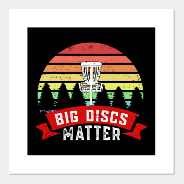 Big Discs Matter Retro Funny Disc Golf Gift Disc Golf Gifts Posters